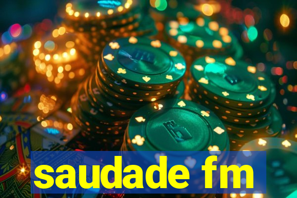 saudade fm